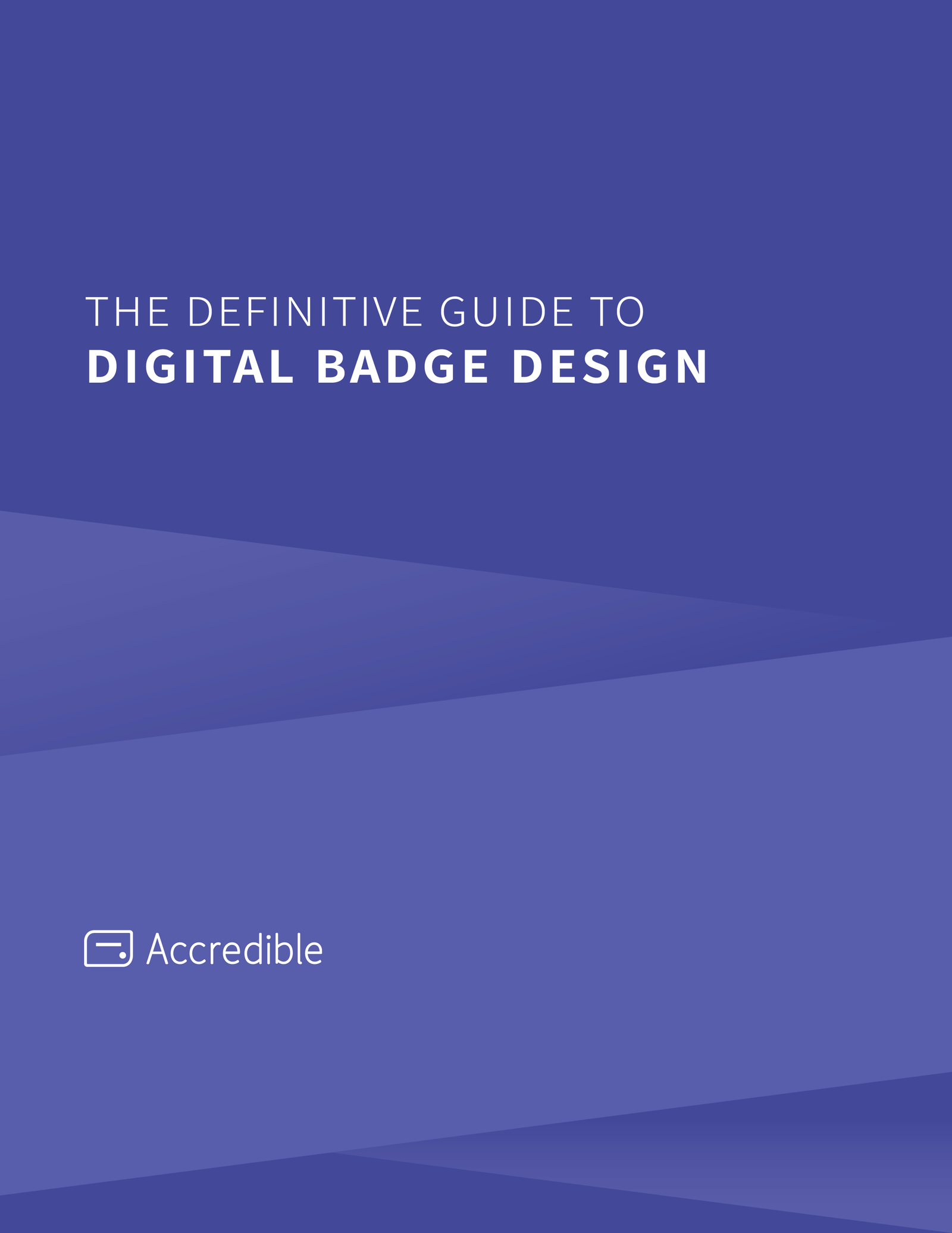 The Definitive Guide to Digital Badge Design Accredible